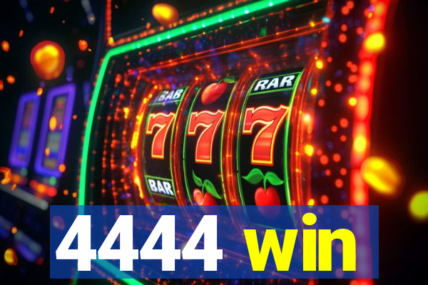4444 win